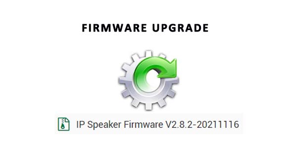 Tonmind IP 스피커 펌웨어가 버전 V2.8.2로 업데이트되었습니다.